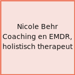 Nicole Behr Coaching en EMDR, holistisch therapeut